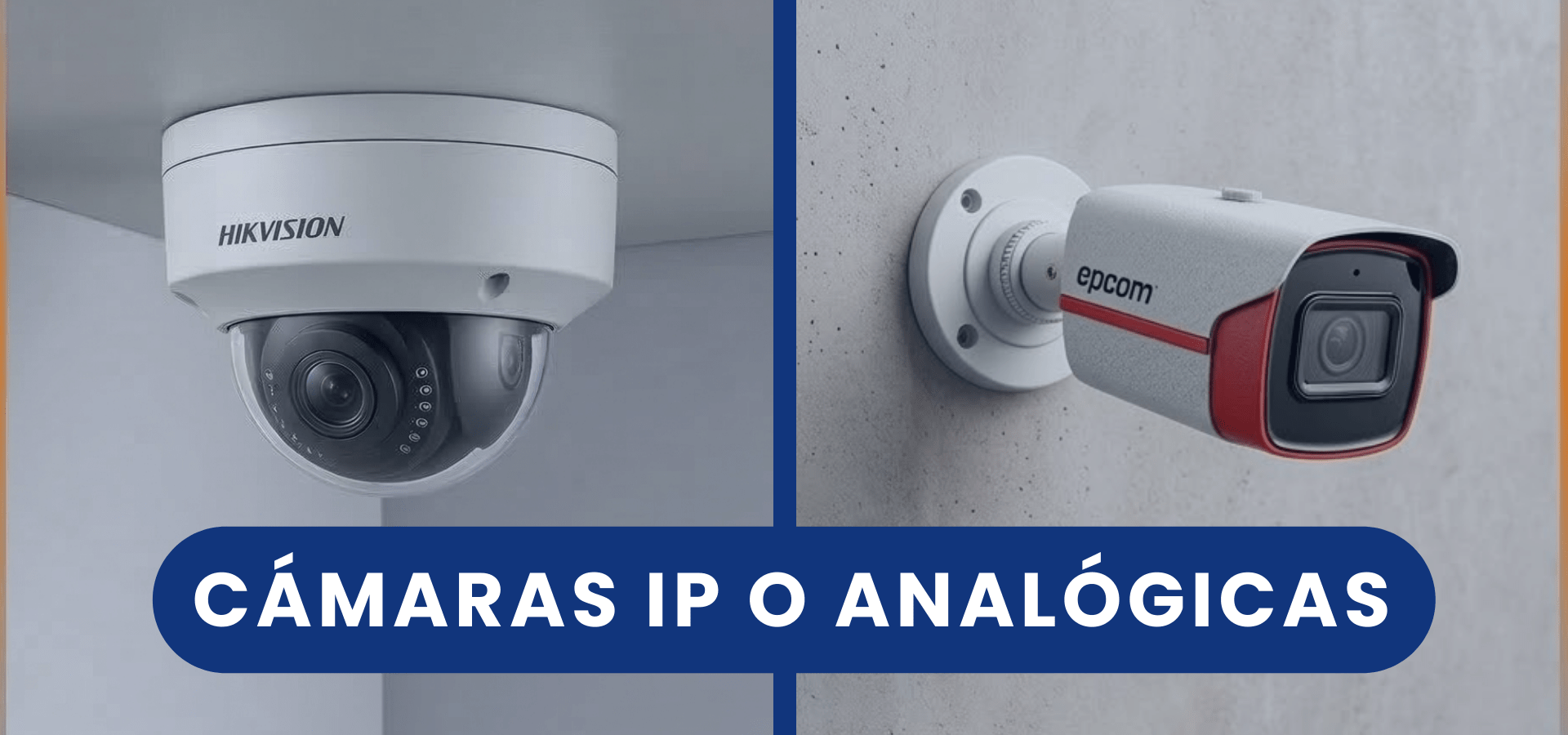 ¿Cámaras IP o Analógicas? Cómo elegir el sistema ideal para tu presupuesto